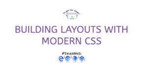 Laying out the web with modern CSS