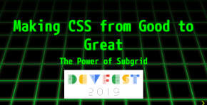 Making CSS from Good to Great: The Power of Subgrid