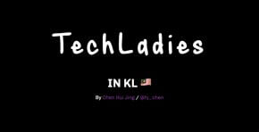 TechLadies in KL 🇲🇾