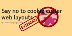 Say no to cookie cutter web layouts extended